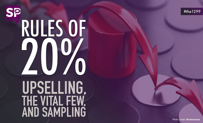 Rules of 20%: Upselling, the vital few, and sampling