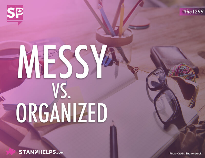 messy vs. organized