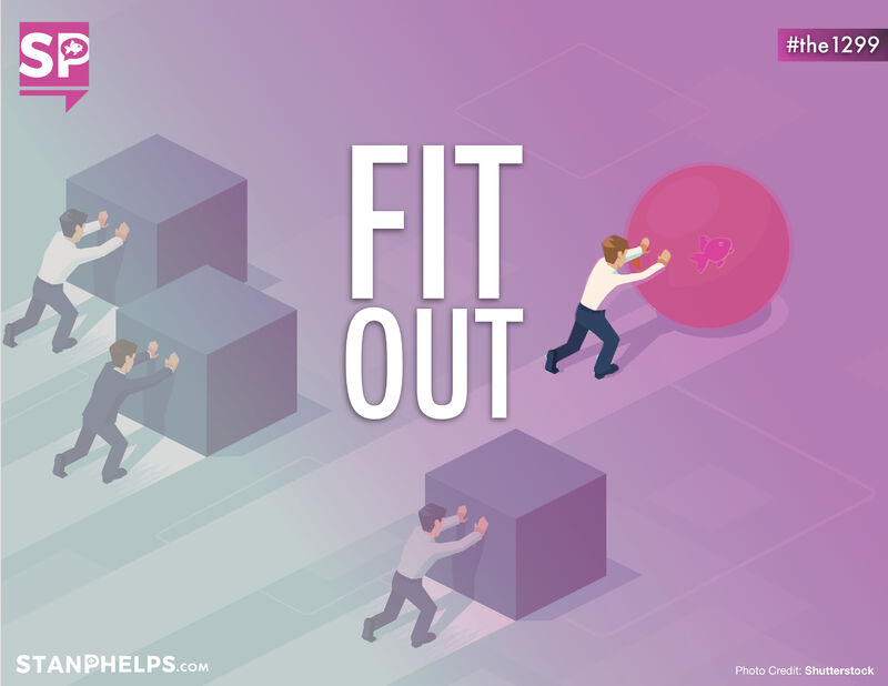 You need to FIT-OUT! Your flaws may hold the key to what makes you awesome
