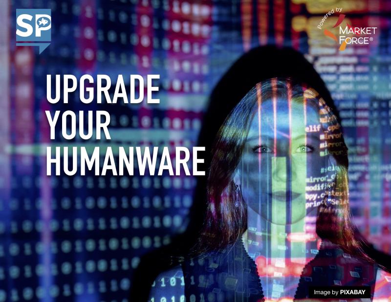 To succeed in business and life, we need to UPGRADE OUR HUMANWARE