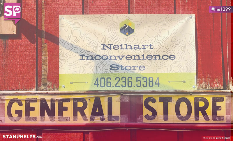 Ever been to an Inconvenience Store? Experiencing Neihart Inconvenience Store
