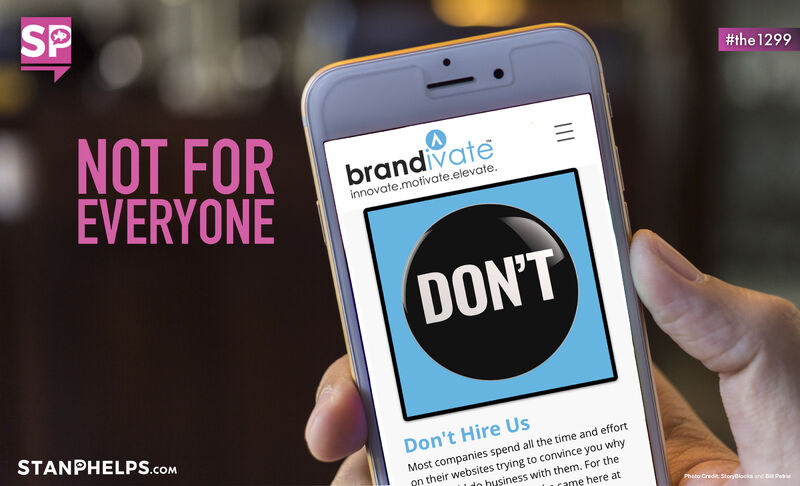 Would you be brave enough to put a “Don’t Hire Us” page on your website? Brandivate did