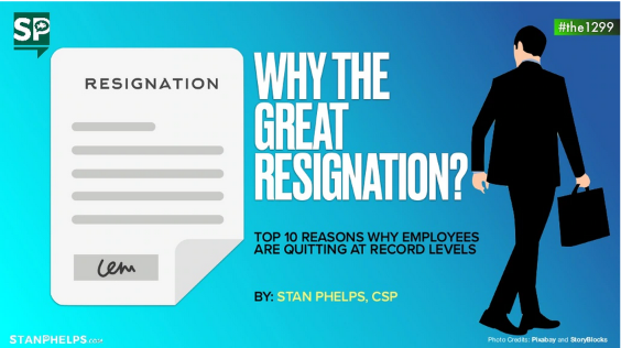 The Great Resignation: The Top 10 reasons why employees are quitting at record levels