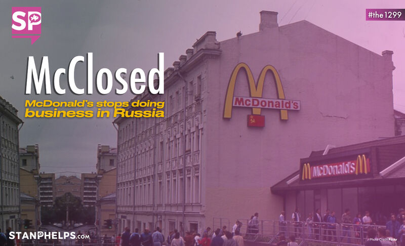 McDonald’s announces that it will stop doing business in Russia